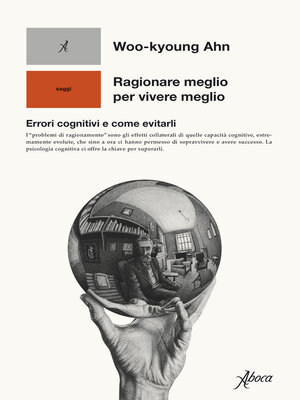 cover image of Ragionare meglio per vivere meglio